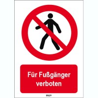 BRADY ISO Sicherheitskennzeichnung - Für Fußgänger verboten P/P004/DE211/TW-210X297-1 234780
